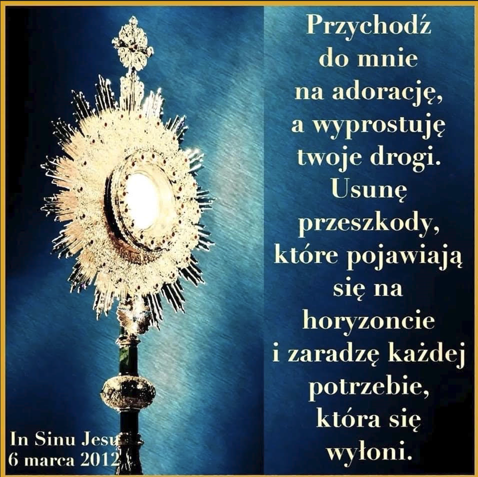 ZAPRASZAMY NA ADORACJĘ NAJŚWIĘTSZEGO SAKRAMENTU