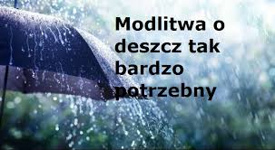 CODZIENNA MODLITWA O DESZCZ