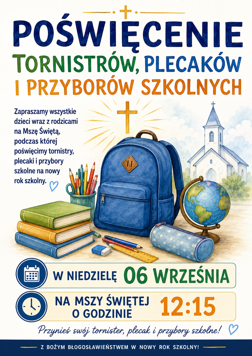POŚWIĘCENIE TORNISTRÓW I PRZYBORÓW SZKOLNYCH