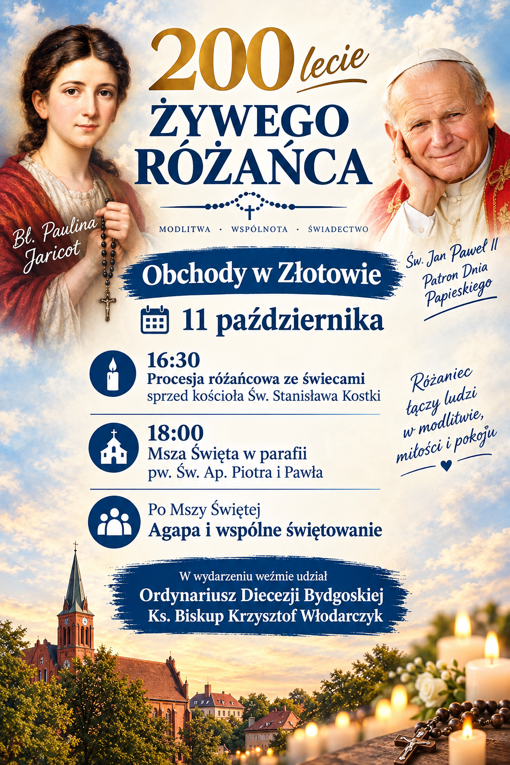 🌹200 LAT WSPÓLNEJ MODLITWY RÓŻAŃCOWEJ. UROCZYSTE OBCHODY 200 - LECIA WSPÓLNOTY ŻYWEGO RÓŻAŃCA W ZŁOTOWIE I DZIEŃ PAPIESKI
